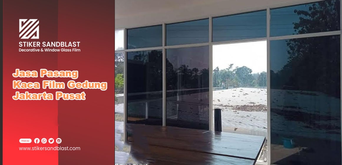 jasa pasang kaca film gedung jakarta pusat-min jasa pasang kaca film gedung jakarta pusat